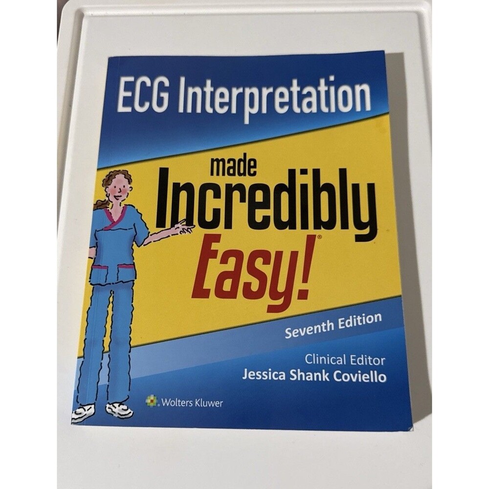 Incredibly Easy! Series® Ser.: ECG Interpretation Made Incredibly Easy by...